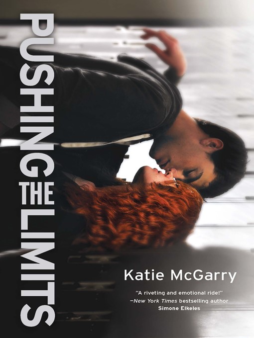 Title details for Pushing the Limits by Katie McGarry - Wait list